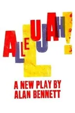 Póster de National Theatre Live: Allelujah!