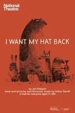 Póster de National Theatre Live: I Want My Hat Back