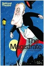 Póster de National Theatre Live: The Magistrate