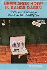Póster de Neerlands Hoop: In Genaaid of Gebonden