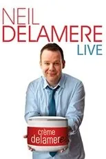 Póster de Neil Delamere Live: Creme Delamere
