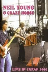 Póster de Neil Young & Crazy Horse: Live In Japan 2001
