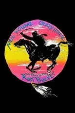 Póster de Neil Young & Crazy Horse: Way Down in the Rust Bucket