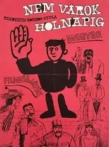 Póster de Nem várok holnapig...