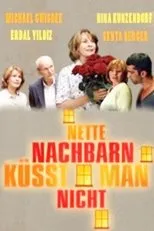 Póster de Nette Nachbarn küsst man nicht