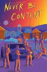 Póster de Never Be Content