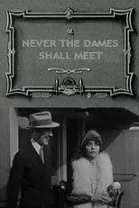 Póster de Never the Dames Shall Meet
