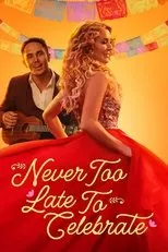 Póster de Never Too Late to Celebrate
