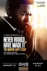 Póster de Never Would Have Made It: The Marvin Sapp Story