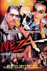 Póster de Neza, ciudad del vicio