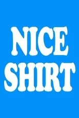 Póster de Nice Shirt