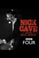 Póster de Nick Cave & The Bad Seeds: BBC Four Sessions