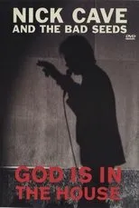 Póster de Nick Cave and the Bad Seeds: God Is in the House