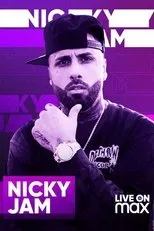 Póster de Nicky Jam Live On Max