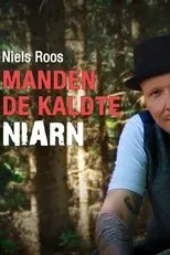 Póster de Niels Roos - Manden de kaldte Niarn