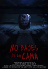 Póster de No bajes de la cama