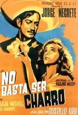 Póster de No basta ser charro
