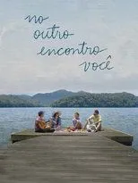 Póster de No Outro Encontro Você