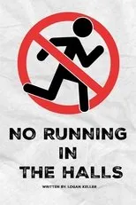 Póster de No Running in the Halls