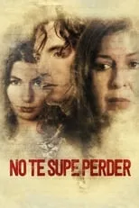 Póster de No te supe perder
