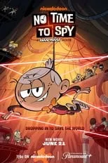 Póster de No Time to Spy: A Loud House Movie