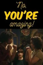 Póster de No, YOU'RE amazing!