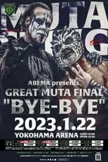 Póster de NOAH: Great Muta Final "BYE-BYE"