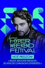 Póster de Noé Preszow présente "Rock around Renaud : 50 ans de chansons énervées" - Hyper Weekend Festival 2025