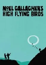 Póster de Noel Gallagher's High Flying Birds: Live in Paris 2015