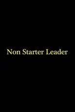 Póster de Non Starter Leader