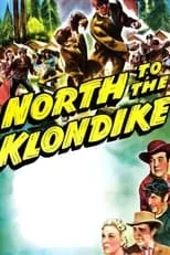 Póster de North to the Klondike