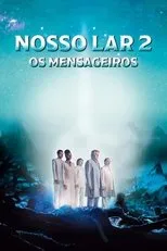 Póster de Nosso Lar 2: Os Mensageiros
