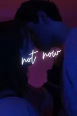 Póster de Not Now