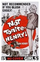 Póster de Not Tonite, Henry!