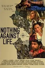 Póster de Nothing Against Life