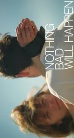 Póster de Nothing Bad Will Happen