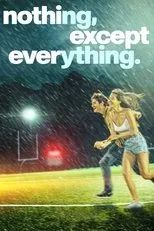 Póster de nothing, except everything.