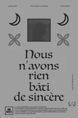 Póster de Nous n'avons rien bâti de sincère