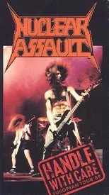 Póster de Nuclear Assault: Handle With Care - European Tour '89