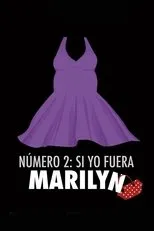 Póster de Número 2, si yo fuera Marilyn