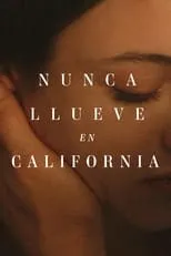 Póster de Nunca llueve en California