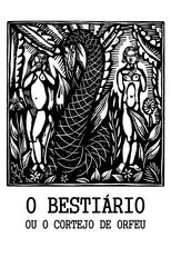 Póster de O Bestiário ou o Cortejo de Orfeu