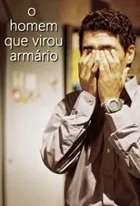 Póster de O Homem Que Virou Armário