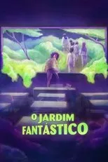Póster de O Jardim Fantástico