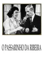 Póster de O Passarinho da Ribeira