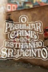 Póster de O Peculiar Crime do Estranho Sr. Jacinto