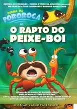 Póster de O rapto do Peixe-Boi