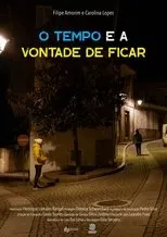 Póster de O Tempo e a Vontade de Ficar
