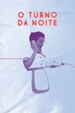 Póster de O Turno da Noite