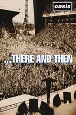 Póster de Oasis: ...There And Then